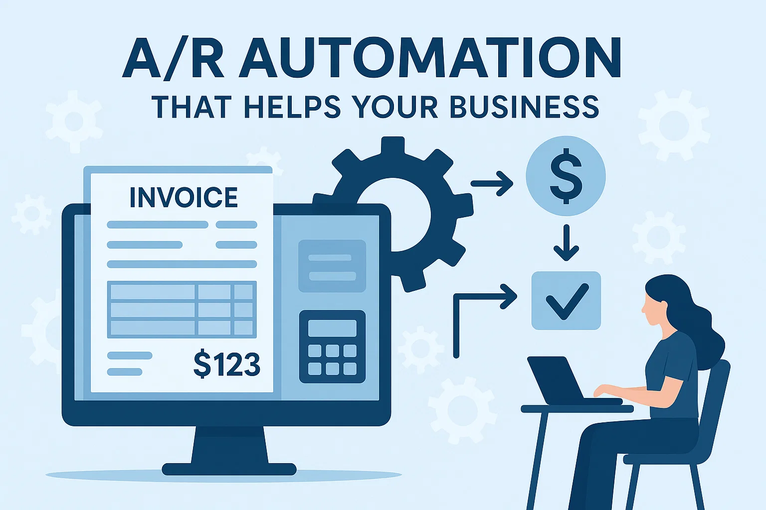 A/R Automation That Helps Your Business